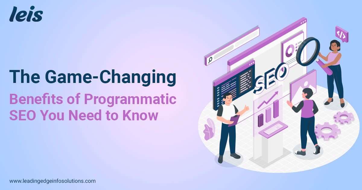 The Game-Changing Benefits of Programmatic SEO You Need to Know