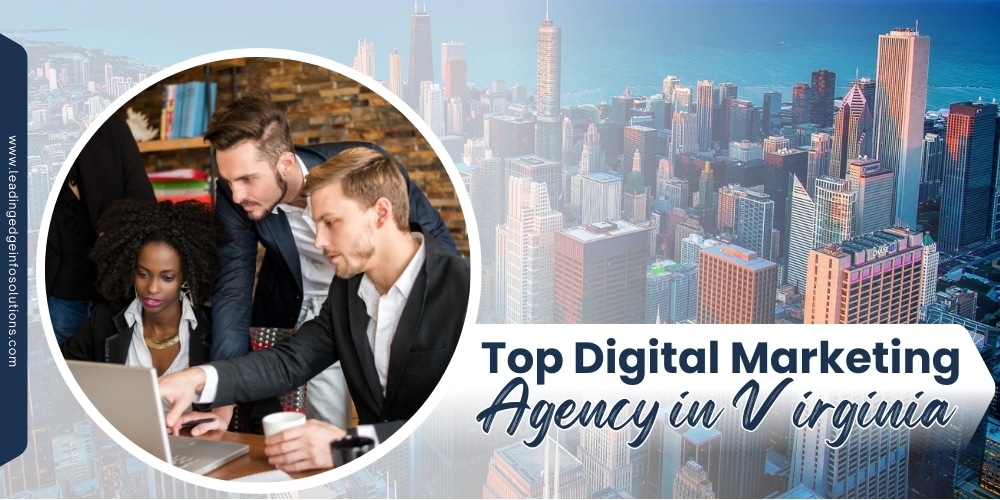 The Top Digital Marketing Agency in Virginia for 2025