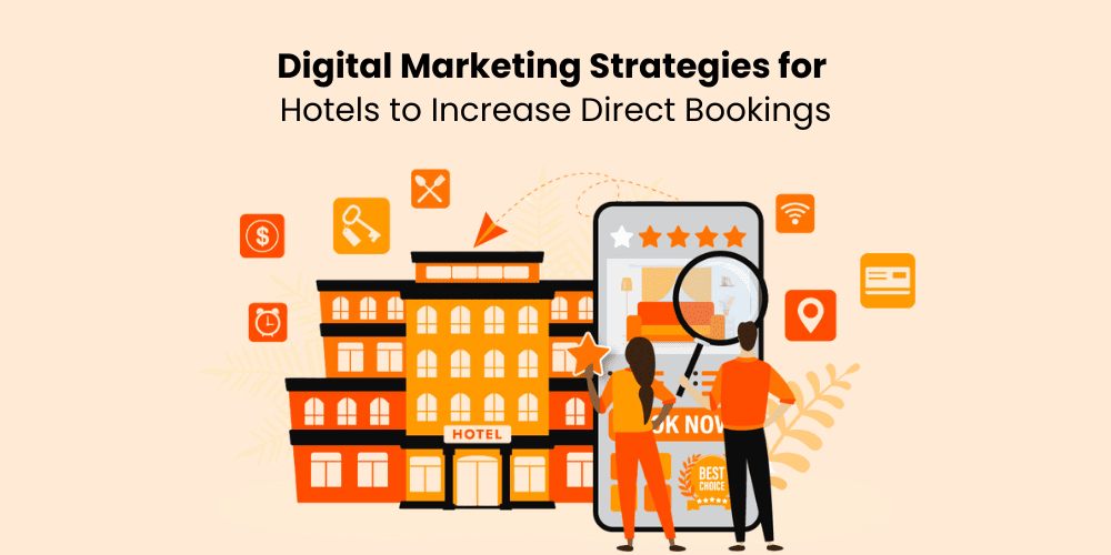 Digital Marketing Strategies for Hotels