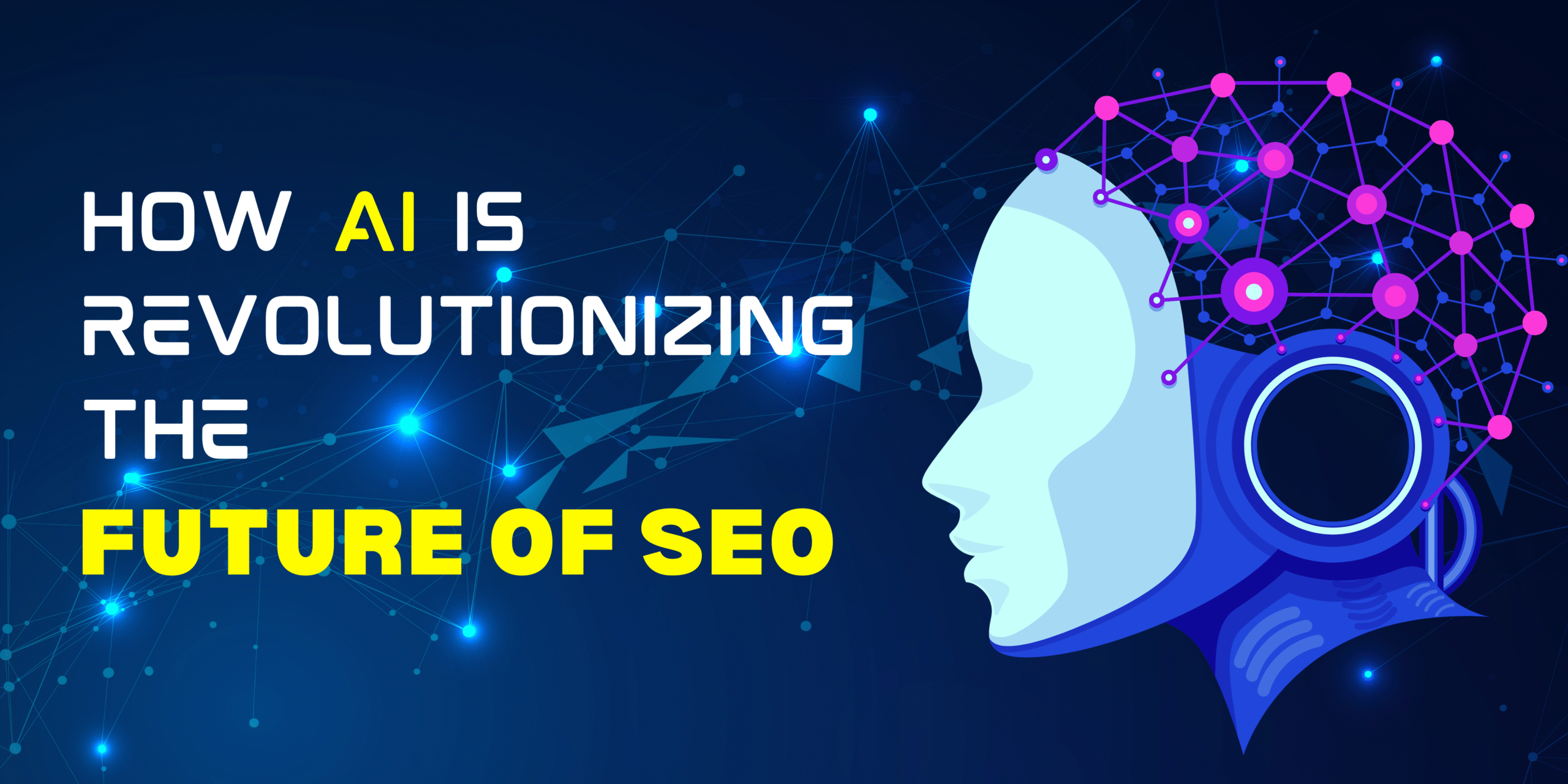 How AI Is Revolutionizing the Future of SEO