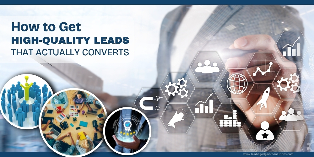 How to Get High-Quality Leads That Actually Converts