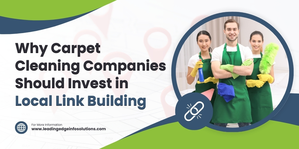 Why Carpet Cleaning Companies Should Invest in Local Link Building