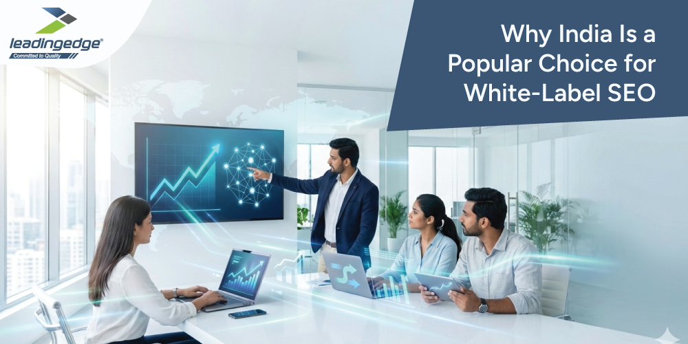 Why India Is a Popular Choice for White-Label SEO